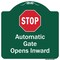 Signmission Stop Automatic Gate Opens Inward W/ Heavy-Gauge Aluminum Architectural Sign, 18" x 18", GW-1818-9885 A-DES-GW-1818-9885 - alternate 1
